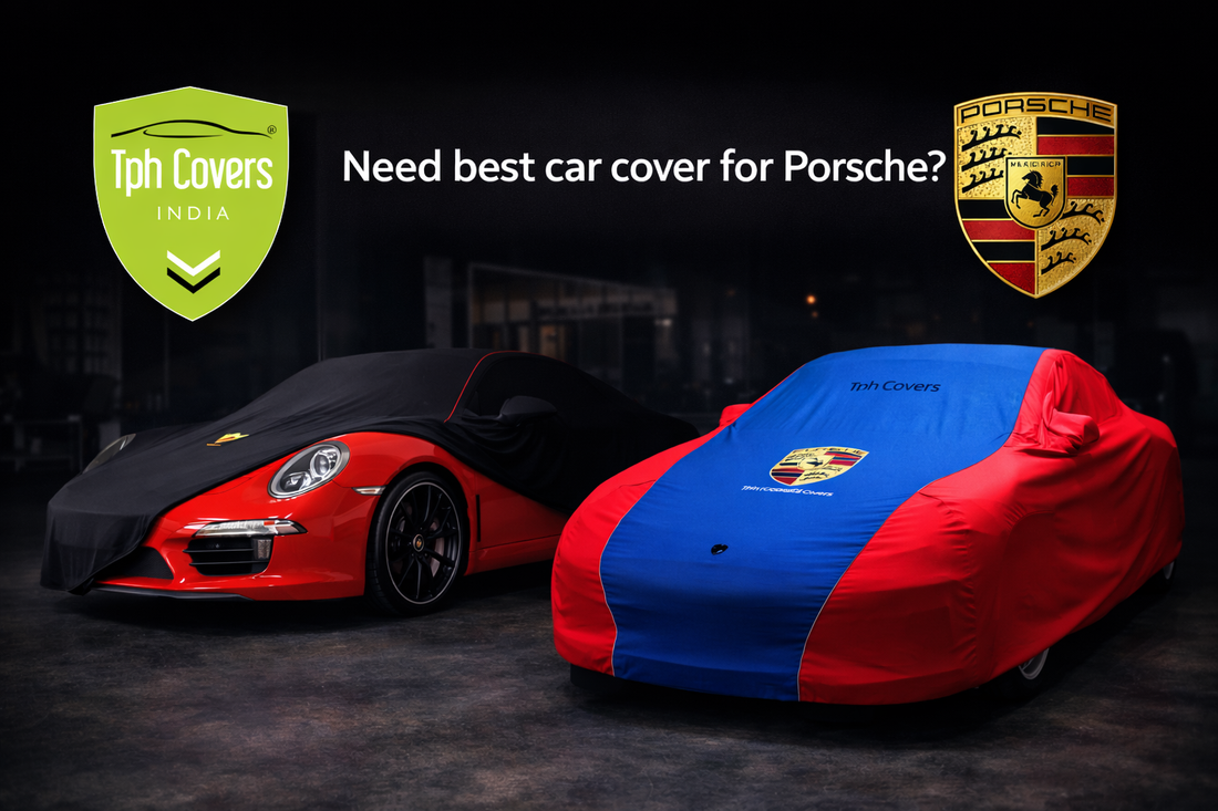 Best Car Cover for Porsche in India – Premium Custom-Fit Covers by TPH Covers