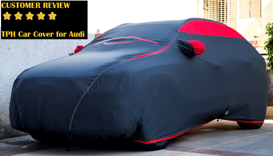 TPH Car Cover for Audi – Premium Custom Fit Protection for Every Audi Model